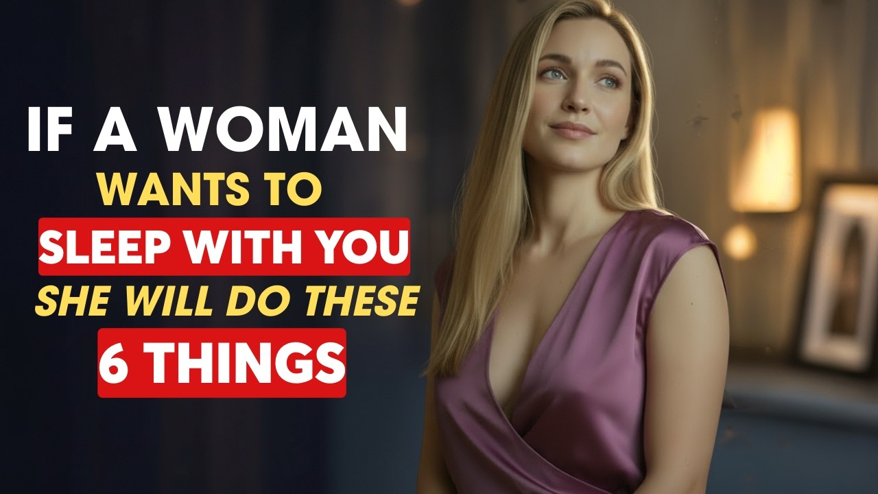 6 Things Women Does When She WANTS INTIMACY (You're Missing Them) | Female Psychology
