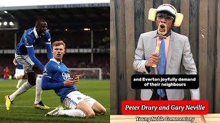 Everton vs Liverpool “And Liverpool’s dream is damaged” | Commentary by Peter Drury and Gary Neville