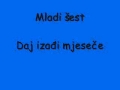 Mladi šest - Daj izađi mjeseče