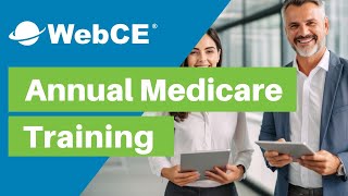 New Annual Medicare Training from WebCE