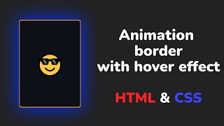 Animation border with hover effect using only HTML and CSS