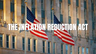 What is the Inflation Reduction Act?