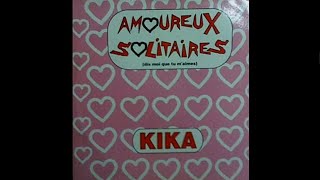 Kika - Amoureux solitaires.(Dance Mix) 1995