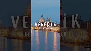 Venedik Gezilecek Yerler