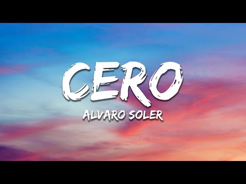 Alvaro Soler, Sistek - Cero (Letra/Lyrics)