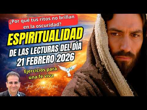 La mirada de Jesús que transforma tu pasado | Reflexión de las lecturas 21 febrero