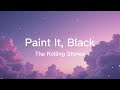 The Rolling Stones - Paint It, Black