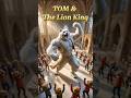 TOM & THE LION KING | EPIC SECONDS #ai #aivideo #stories #happiness #tom #cartoon #animation