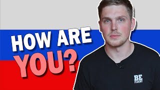 How to Say HOW ARE YOU in Russian