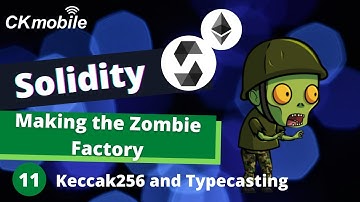 Solidity with Crypto Zombie lesson 1 #11 Keccak256 and Typecasting