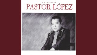 Video thumbnail of "Pastor Lopez - El Eco de Tu Adiós"