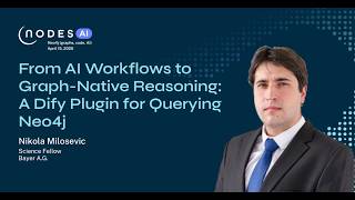 NODES AI 2026 - From AI Workflows to Graph-Native Reasoning: A Dify Plugin for Querying Neo4j