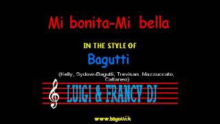 Bagutti - Mi bonita-Mi bella "Sincro (L&F) Karaoke"