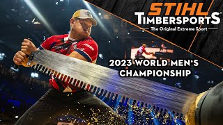 2023 STIHL TIMBERSPORTS® Men&#39;s World Championships