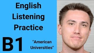 B1 English Listening Practice - American Universities