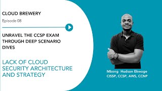 Ccsp Exam 2024 - Security Issue Lack Of Cloud Security Architecture And Strategy