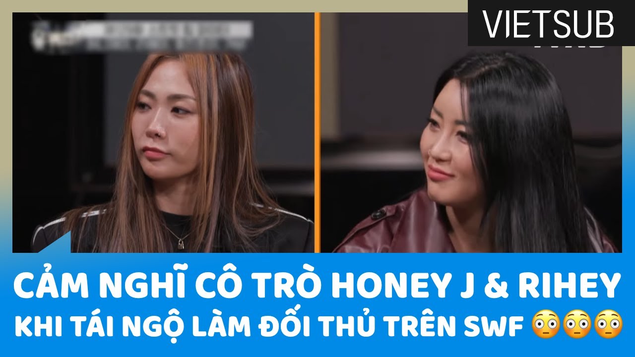 Cảm Nghĩ Cô Trò Honey J & Rihey Khi Tái Ngộ Làm Đối Thủ Trên SWF 😳😳😳 