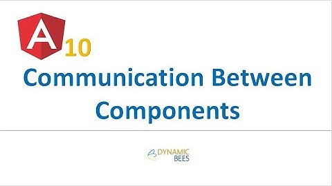 Angular -10 Tutorial  - Component Interaction | Communication Between Components