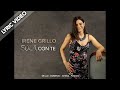 Irene Grillo - Sola con te (Lyric Video)