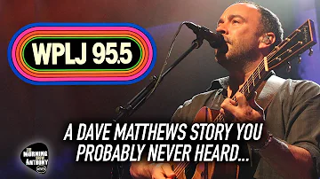 A Dave Matthews Story You Probably Never Heard