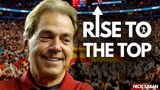 Rise to the Top: Nick Saban's Inspirational Words on Winning  Motivational Speech