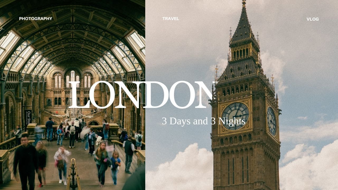 LONDON VLOG | 3 Days 3 Nights in London