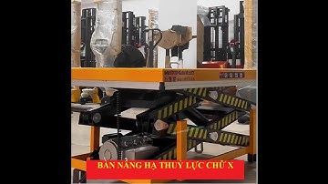 BÀN NÂNG THUỶ LỰC CHỮ X MR.QUYẾT:0973.356.228