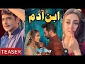 Ibn e adam  new drama  geo tv   faisal qureshi  hiba bukhari  teaser