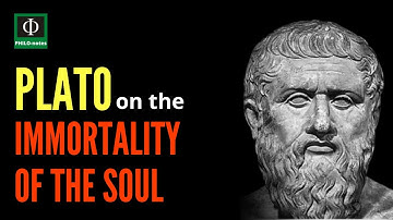 Plato on the Immortality of the Soul