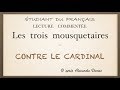 Урок французского языка. Три мушкетёра. Contre le cardinal.