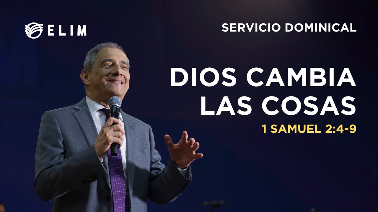 Dios cambia las cosas | 1 Samuel 2:4-9 - YouTube