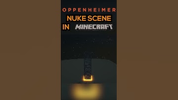 Oppenheimer Nuke Scene Trinity Test in Minecraft Recreation