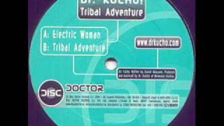 Dr. Kucho - Tribal Adventure