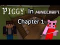 Piggy in Minecraft (Chapter 1)