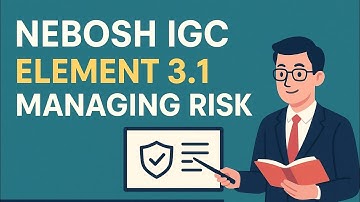NEBOSH igc element 3.1 | Managing risk #neboshigc #safetyfirst #safetytips 