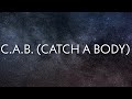 Chris Brown - C.A.B. (Catch A Body) (Lyrics) Ft. Fivio Foreign