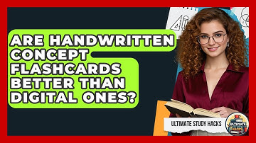 Are Handwritten Concept Flashcards Better Than Digital Ones? - Ultimate Study Hacks