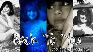 Selena Gomez - Back To You (spotify versión)