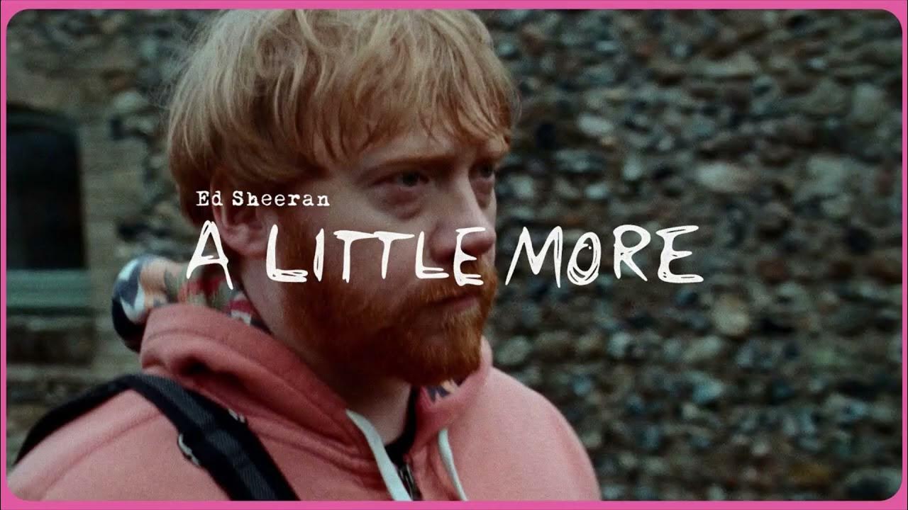 Ed Sheeran - A Little More (Official Music Video) | Heartbreaking New Acoustic Song 2025