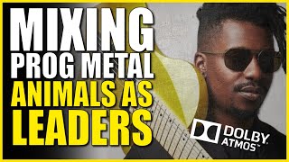 Mixing Progressive Metal - Animals As Leaders' Red Miso in Dolby Atmos