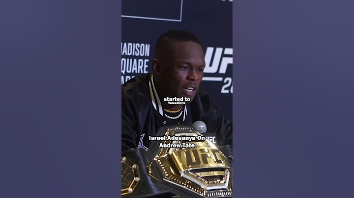 Israel Adesanya On Andrew Tate