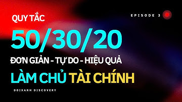 Quy tắc 50 30 20  Bí quyết quản lý tiền - Tập 3