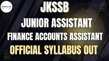 Finance Accounts Assistant and Junior Assistant - Official Syllabus Out @TripleSClasses