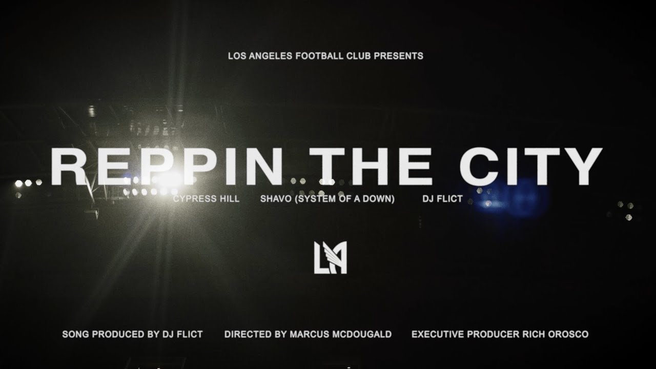 DJ Flict x Cypress Hill x SHAVO “REPPIN THE CITY” (LAFC)
