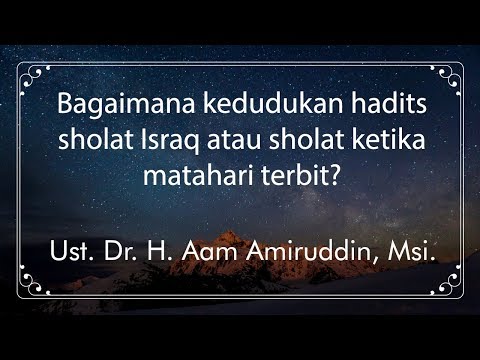 bagaimana-kedudukan-hadits-sholat-israq-atau-sholat-ketika-matahari-terbit?