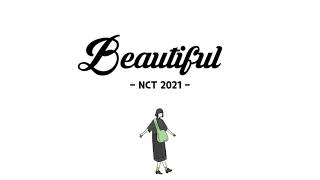 NCT 2021 - Beautiful // Lirik Sub Indo