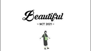 NCT 2021 - Beautiful // Lirik Sub Indo