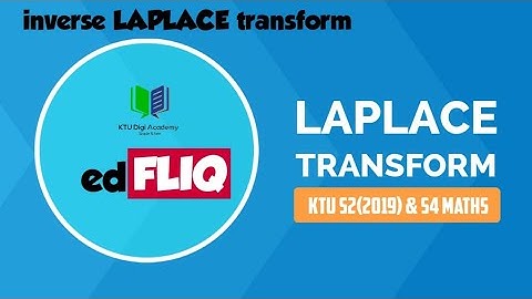 INVERSE LAPLACE TRANSFORM-MODULE 4|VIDEO 5|KTU S4 & S2(2019) MATHS|B.TECH MATHEMATICS