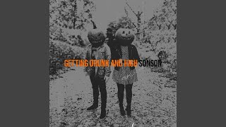 Getting Drunk and High