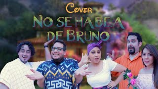 No se habla de Bruno  Encanto de Disney (MERAKI Cover)